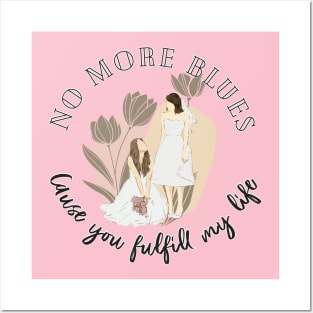 No more blues cause you full fill my life freenbeck Posters and Art